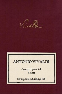 VIVALDI. Concerti ripieni à 4 vol. 3. RV 109, RV 126, RV 127, RV 136, RV 153, RV 166