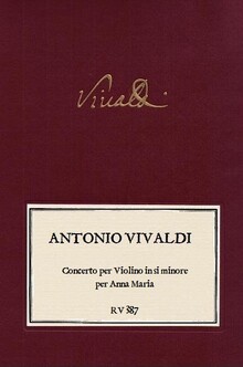 VIVALDI. RV 387 Concerto per Violino in si minore per Anna Maria